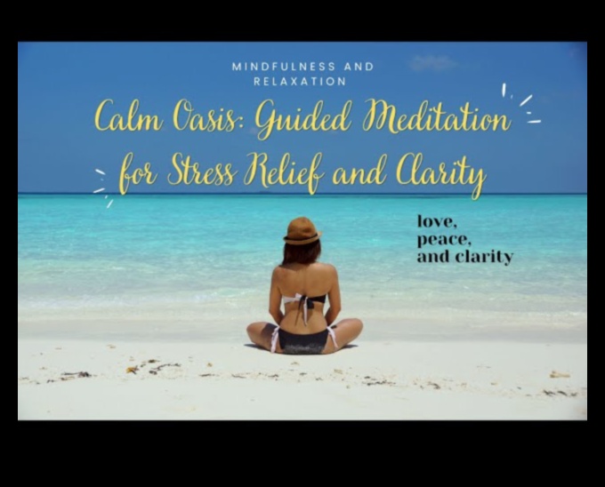 Calm Oasis: Stresten Uzak Yaşamak İçin Meditasyon Teknikleri